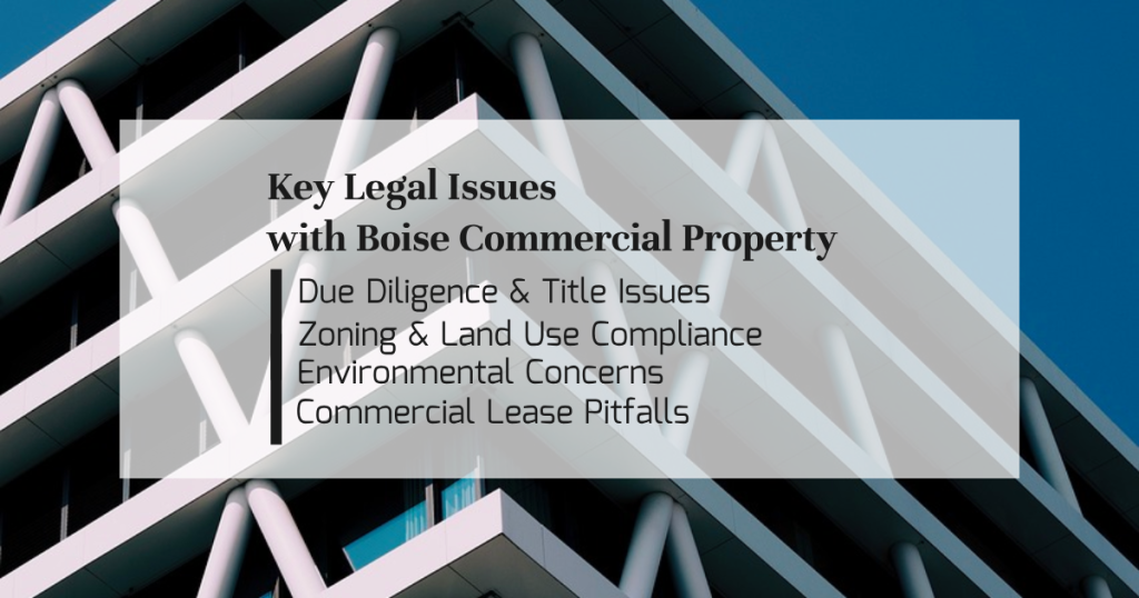DUI Lawyer Boise: Key Legal Issues with Boise Commercial Property